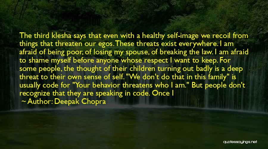 Healthy Self Image Quotes By Deepak Chopra
