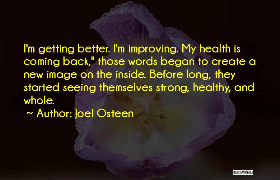 Healthy Self Image Quotes By Joel Osteen