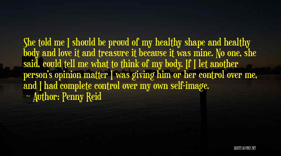 Healthy Self Image Quotes By Penny Reid