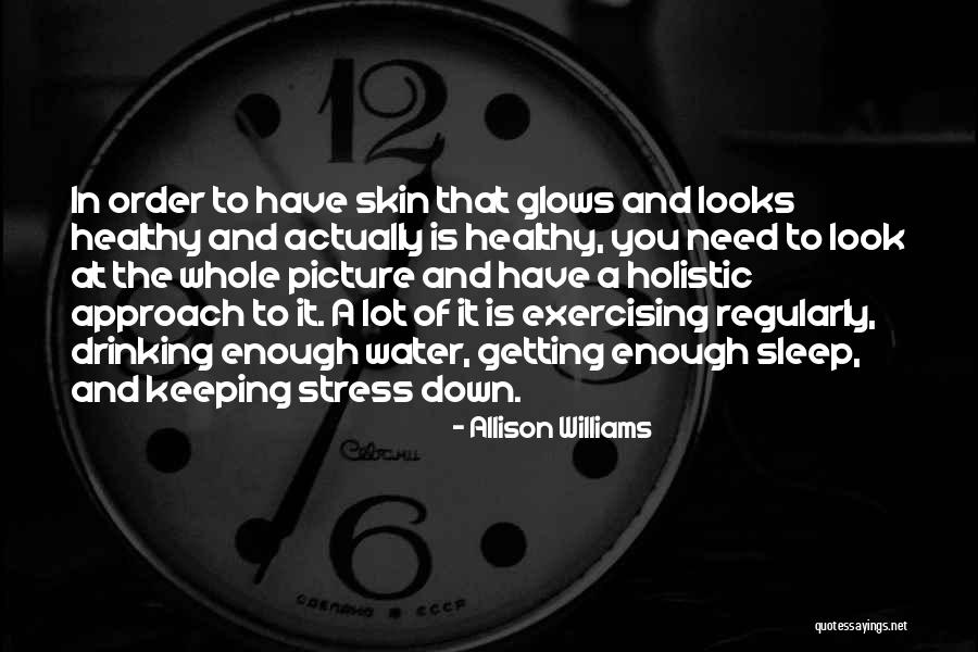 Healthy Sleep Quotes By Allison Williams Healthy Sleep Quotes By Allison Williams