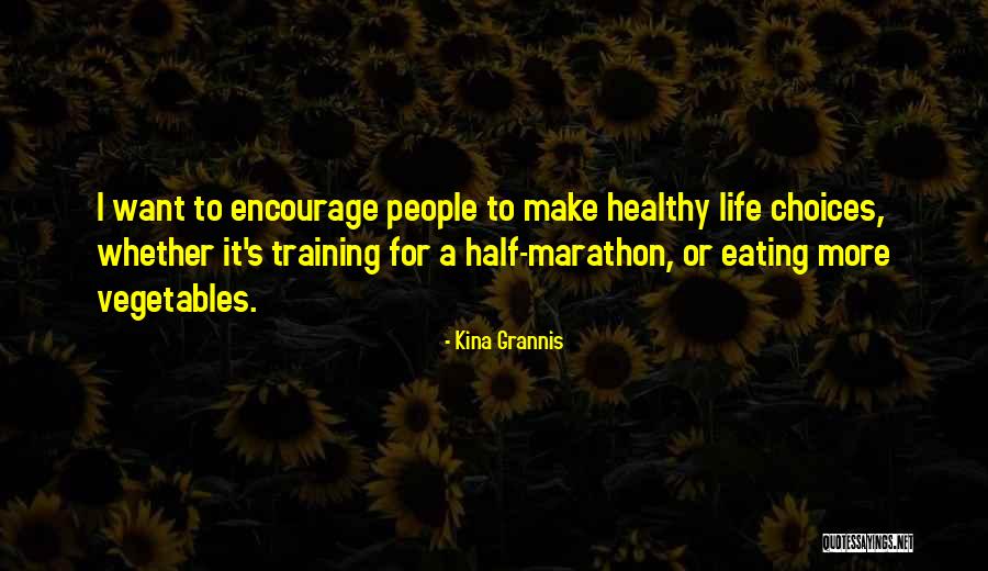 Healthy Vegetables Quotes By Kina Grannis Healthy Vegetables Quotes By Kina Grannis