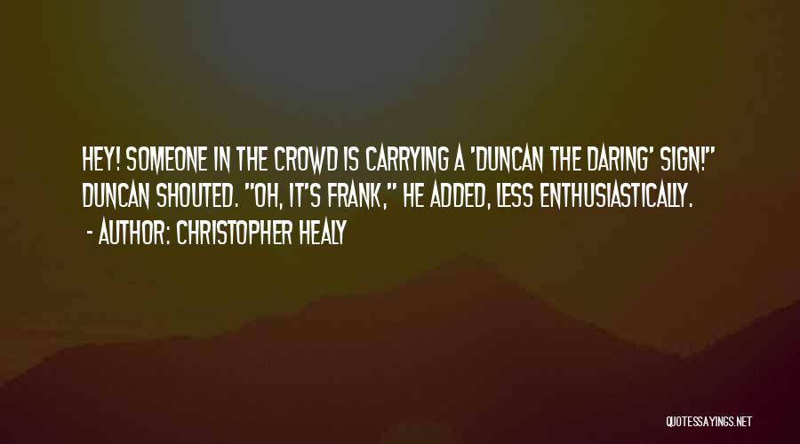 Healy Quotes By Christopher Healy