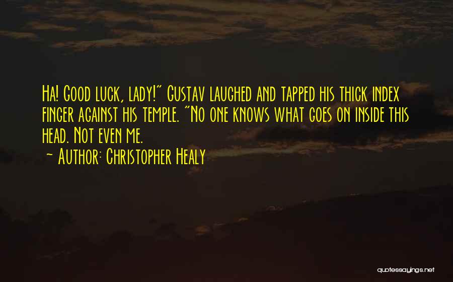 Healy Quotes By Christopher Healy