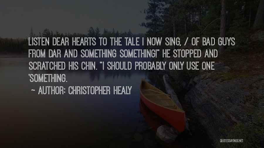 Healy Quotes By Christopher Healy