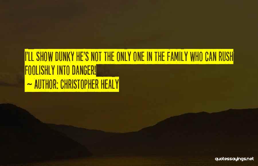 Healy Quotes By Christopher Healy