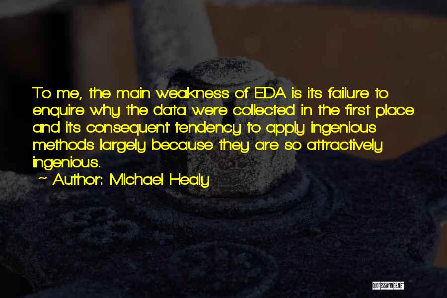 Healy Quotes By Michael Healy