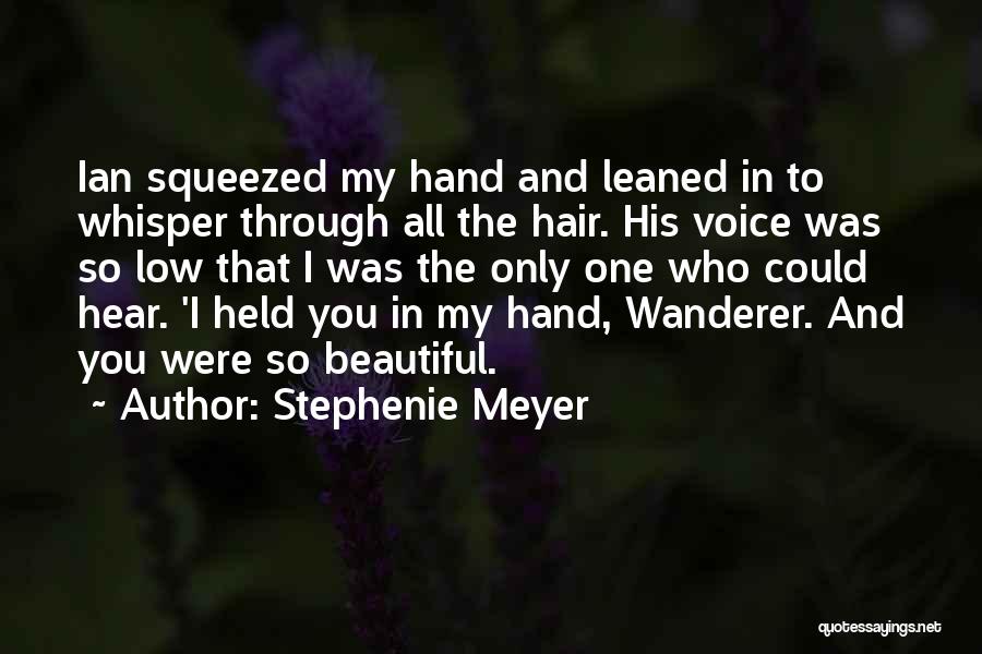 Hear His Voice Quotes By Stephenie Meyer