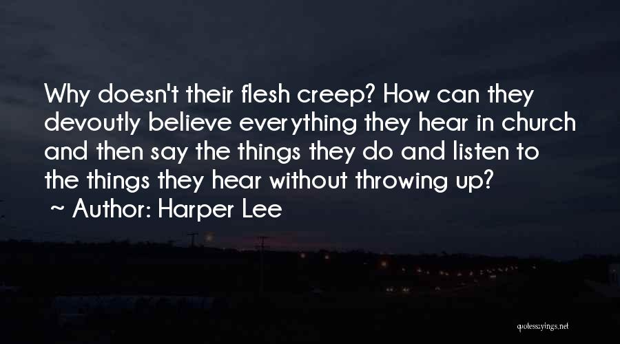 Hear Listen Quotes By Harper Lee