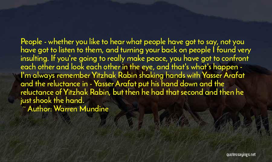 Hear Listen Quotes By Warren Mundine
