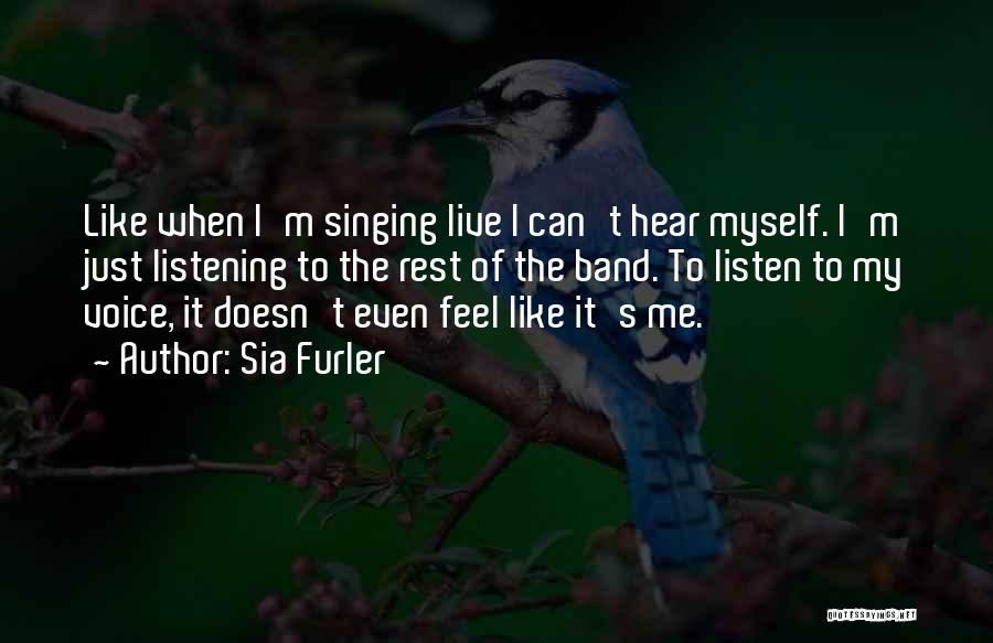 Hear Me Quotes By Sia Furler Hear Me Quotes By Sia Furler