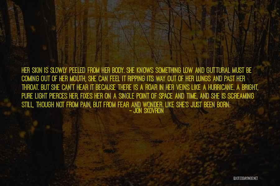 Hear Me Roar Quotes By Jon Skovron Hear Me Roar Quotes By Jon Skovron