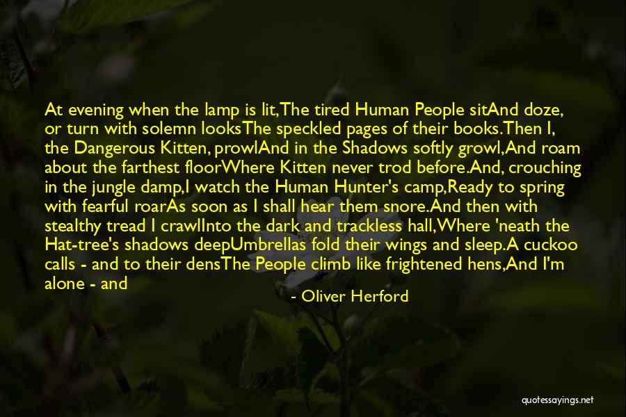 Hear Me Roar Quotes By Oliver Herford Hear Me Roar Quotes By Oliver Herford