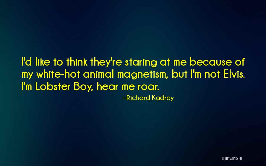 Hear Me Roar Quotes By Richard Kadrey Hear Me Roar Quotes By Richard Kadrey