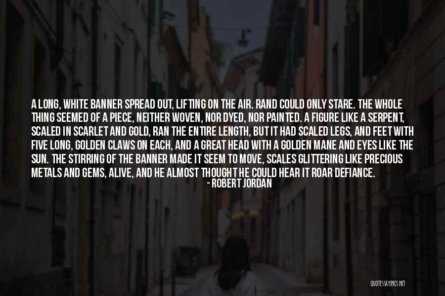 Hear Me Roar Quotes By Robert Jordan Hear Me Roar Quotes By Robert Jordan