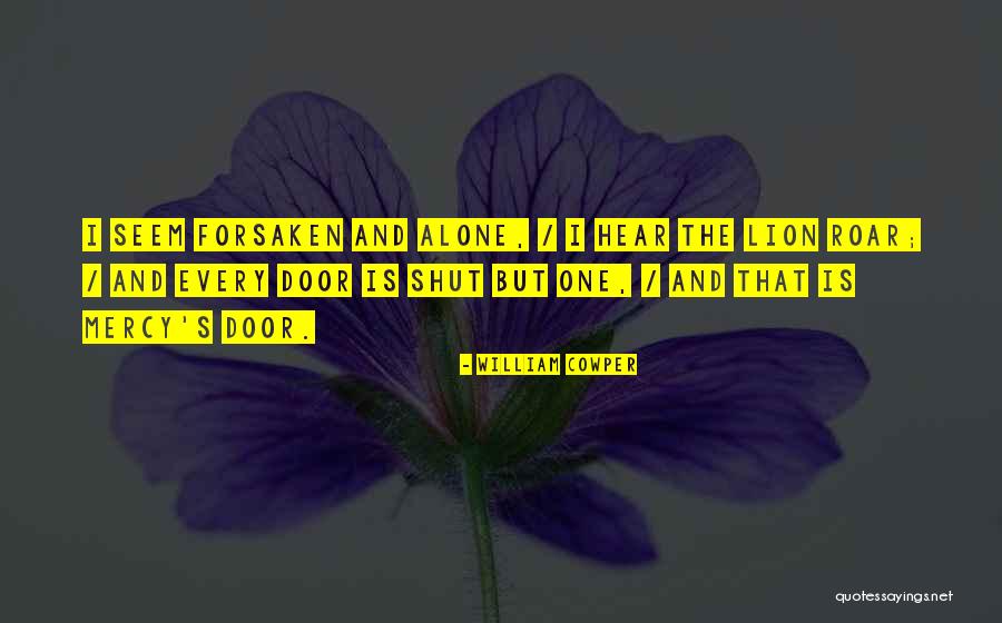Hear Me Roar Quotes By William Cowper Hear Me Roar Quotes By William Cowper