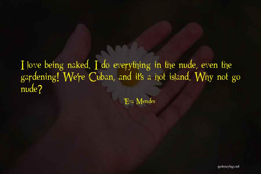 Hear No Evil Funny Quotes By Eva Mendes Hear No Evil Funny Quotes By Eva Mendes