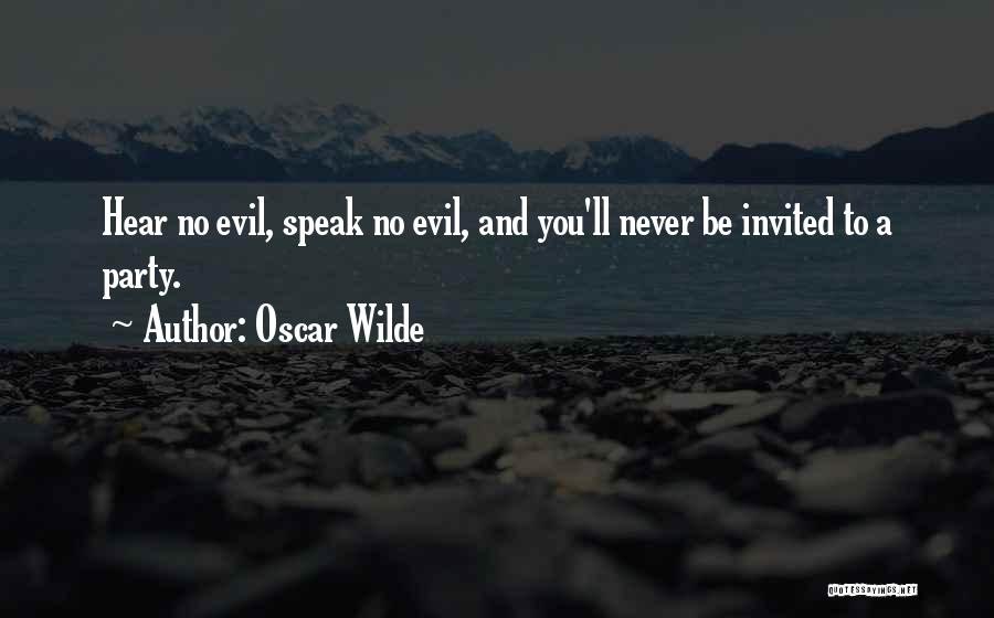 Hear No Evil Quotes By Oscar Wilde