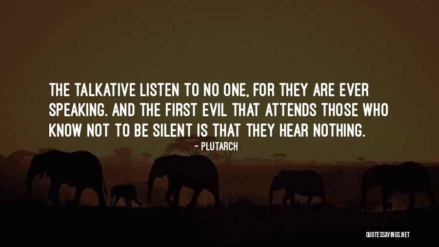 Hear No Evil Quotes By Plutarch