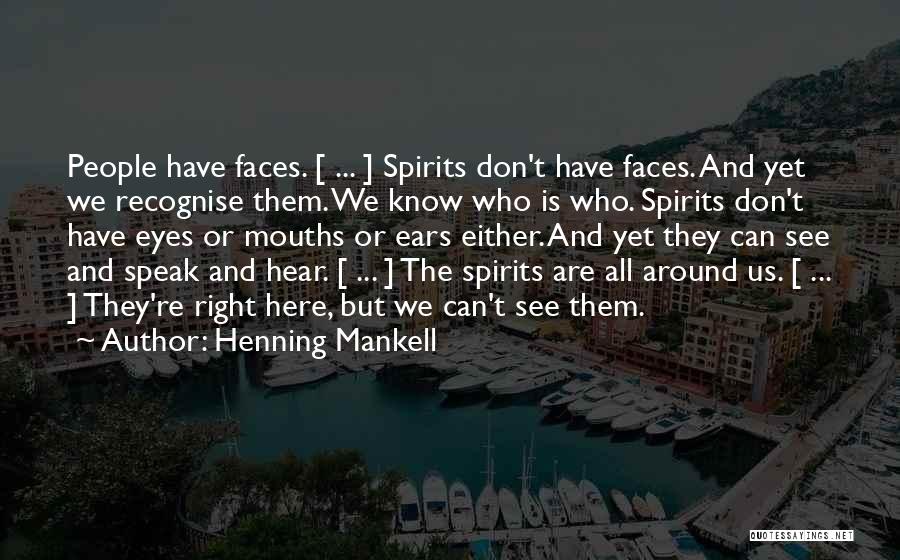 Hear See Quotes By Henning Mankell