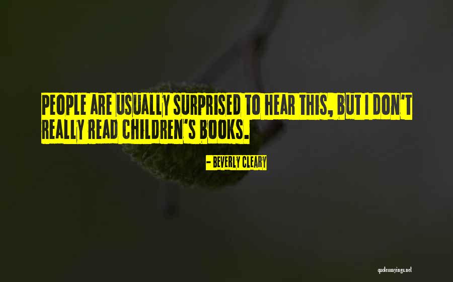 Hear This Quotes By Beverly Cleary Hear This Quotes By Beverly Cleary