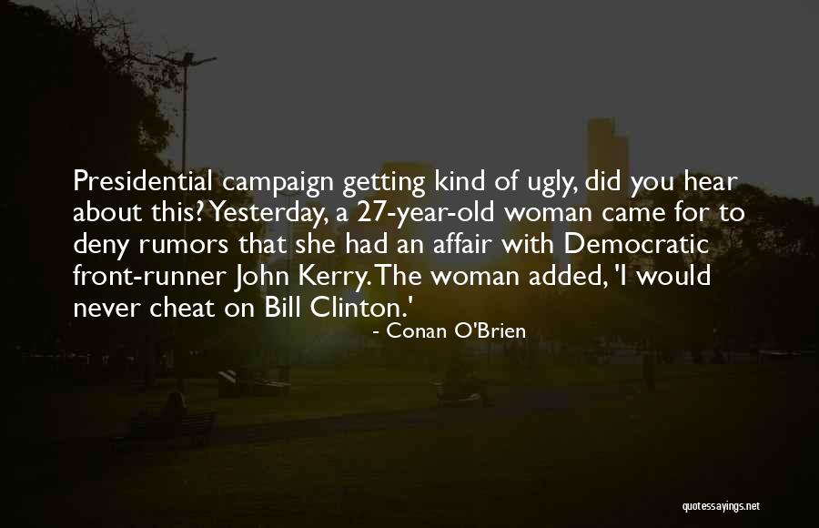 Hear This Quotes By Conan O'Brien