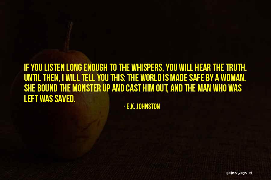 Hear This Quotes By E.K. Johnston