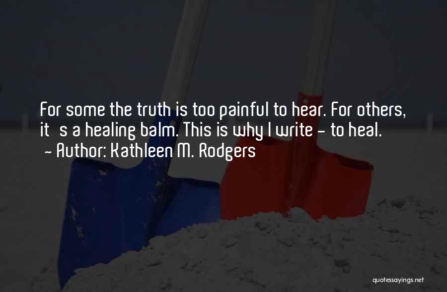 Hear This Quotes By Kathleen M. Rodgers