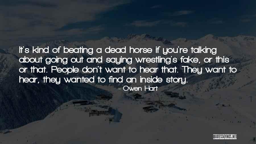 Hear This Quotes By Owen Hart