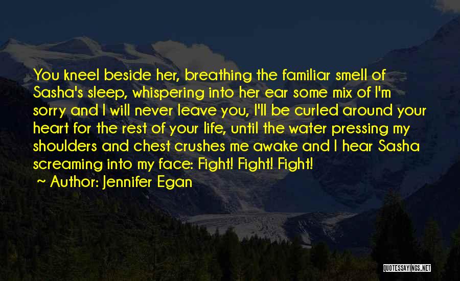 Hear You Breathing Quotes By Jennifer Egan
