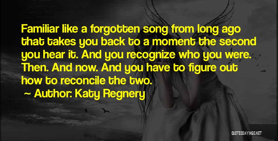 Hear You Quotes By Katy Regnery