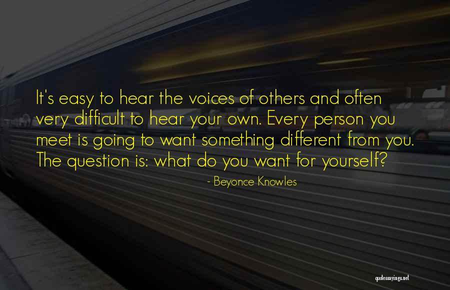 Hear Your Own Voice Quotes By Beyonce Knowles Hear Your Own Voice Quotes By Beyonce Knowles