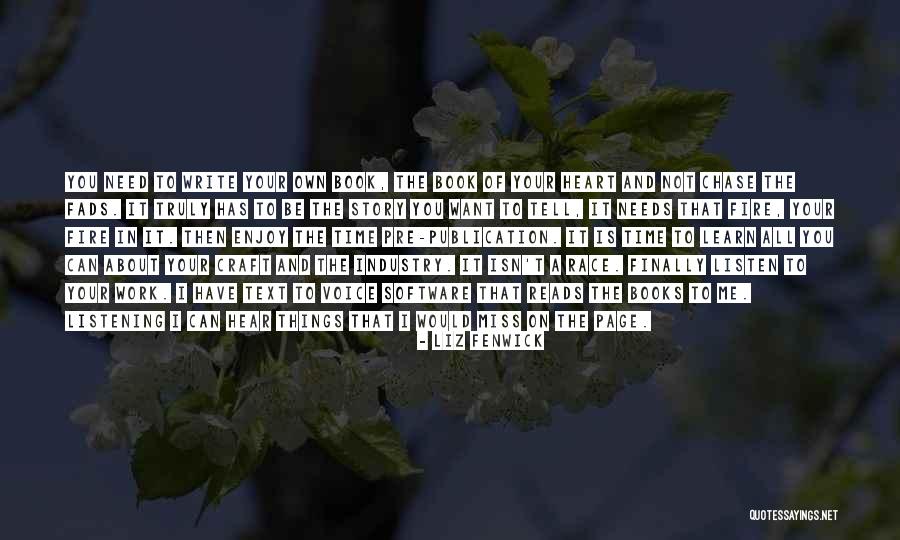 Hear Your Own Voice Quotes By Liz Fenwick Hear Your Own Voice Quotes By Liz Fenwick