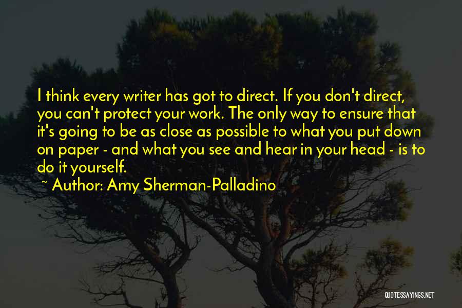 Hear Yourself Quotes By Amy Sherman-Palladino