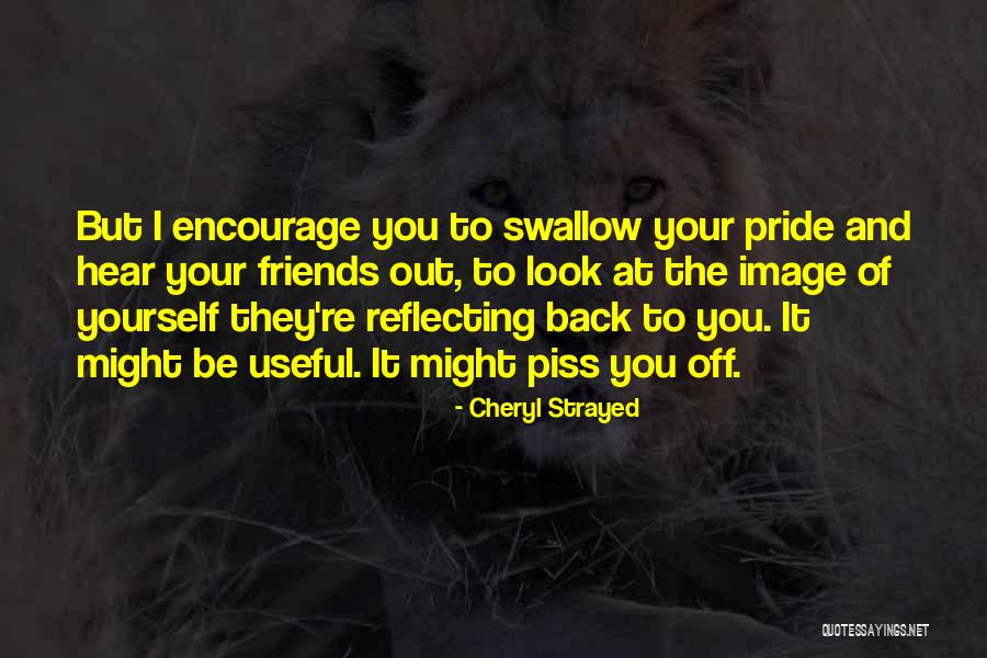 Hear Yourself Quotes By Cheryl Strayed