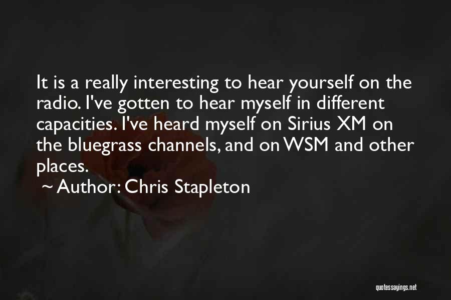 Hear Yourself Quotes By Chris Stapleton