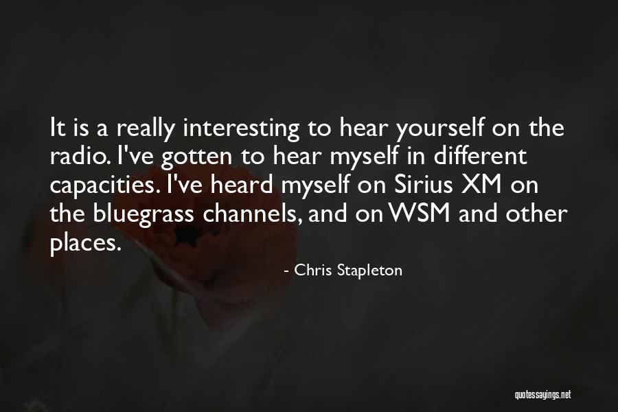 Hear Yourself Quotes By Chris Stapleton