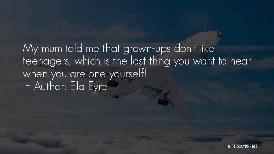 Hear Yourself Quotes By Ella Eyre