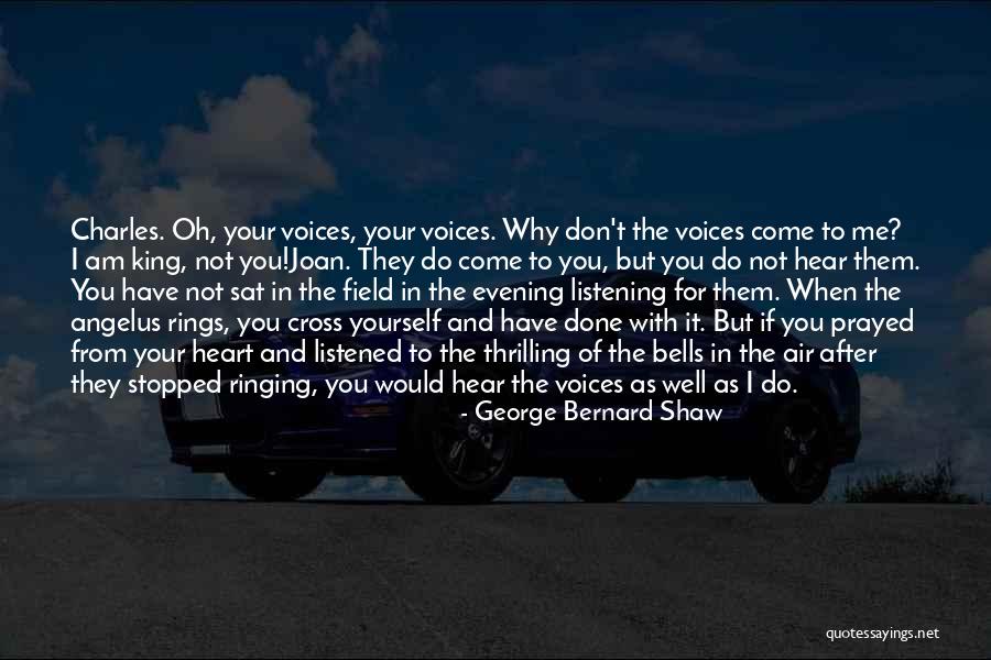 Hear Yourself Quotes By George Bernard Shaw