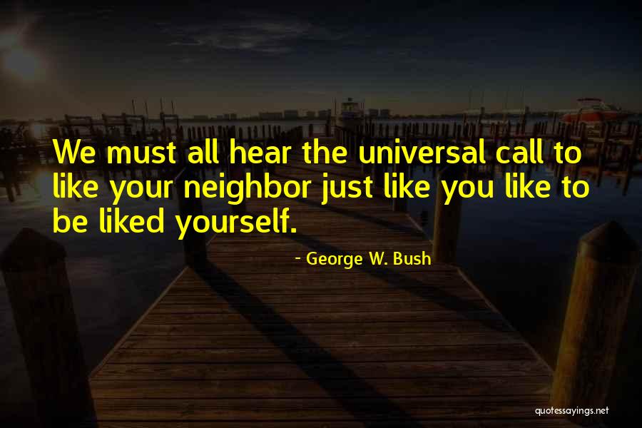 Hear Yourself Quotes By George W. Bush