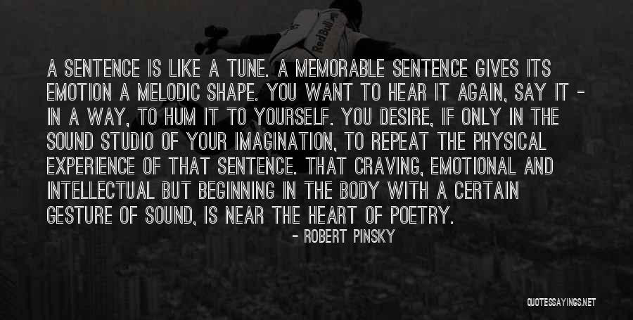 Hear Yourself Quotes By Robert Pinsky