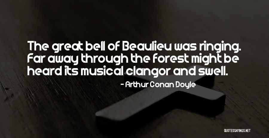 Heard The Bells Quotes By Arthur Conan Doyle Heard The Bells Quotes By Arthur Conan Doyle
