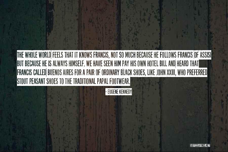 Heard The World Quotes By Eugene Kennedy Heard The World Quotes By Eugene Kennedy