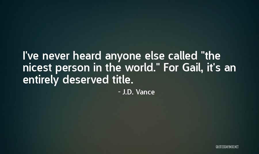 Heard The World Quotes By J.D. Vance Heard The World Quotes By J.D. Vance