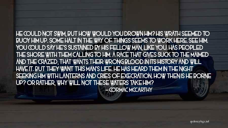 Heard Them Say Quotes By Cormac McCarthy Heard Them Say Quotes By Cormac McCarthy