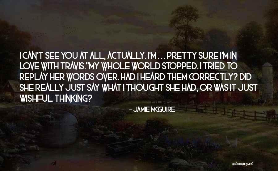 Heard Them Say Quotes By Jamie McGuire Heard Them Say Quotes By Jamie McGuire