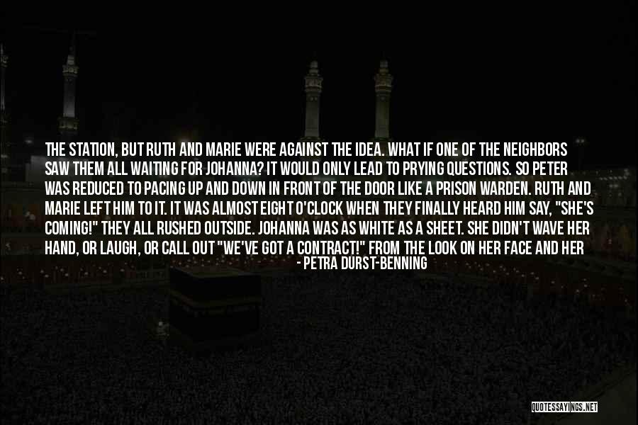 Heard Them Say Quotes By Petra Durst-Benning Heard Them Say Quotes By Petra Durst-Benning