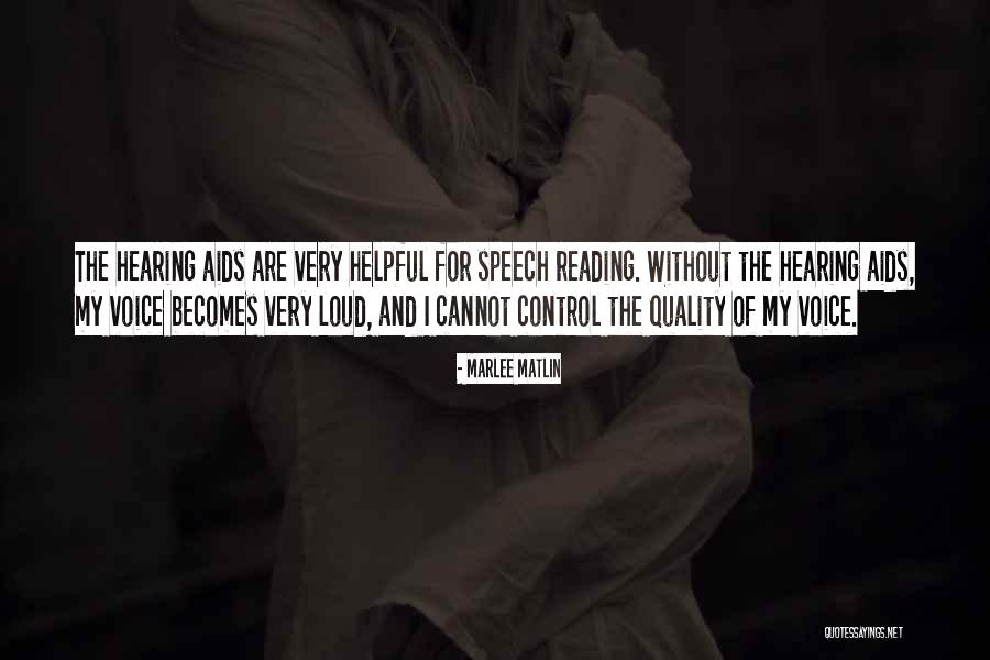Hearing Aids Quotes By Marlee Matlin