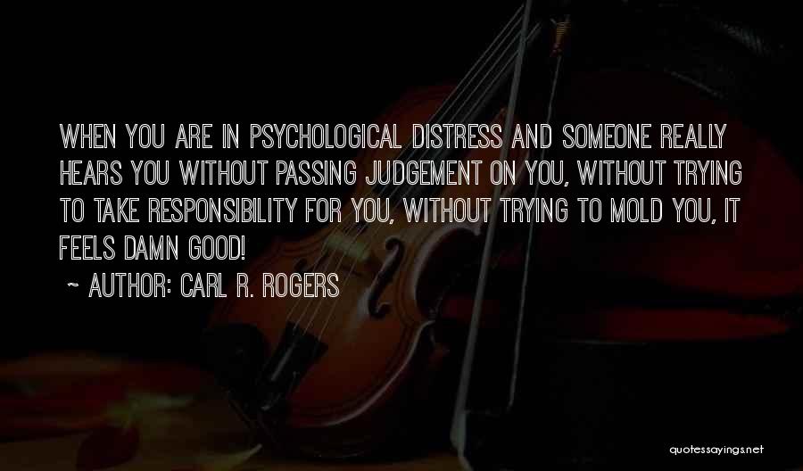 Hearing And Listening Quotes By Carl R. Rogers