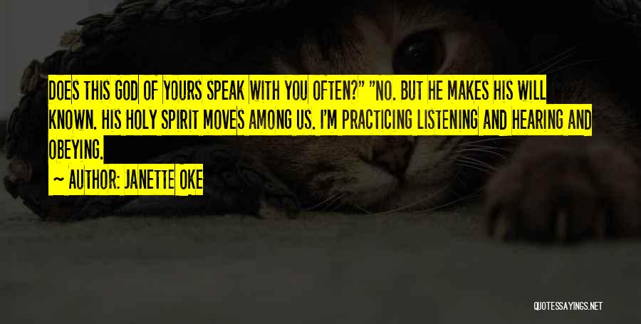 Hearing And Listening Quotes By Janette Oke