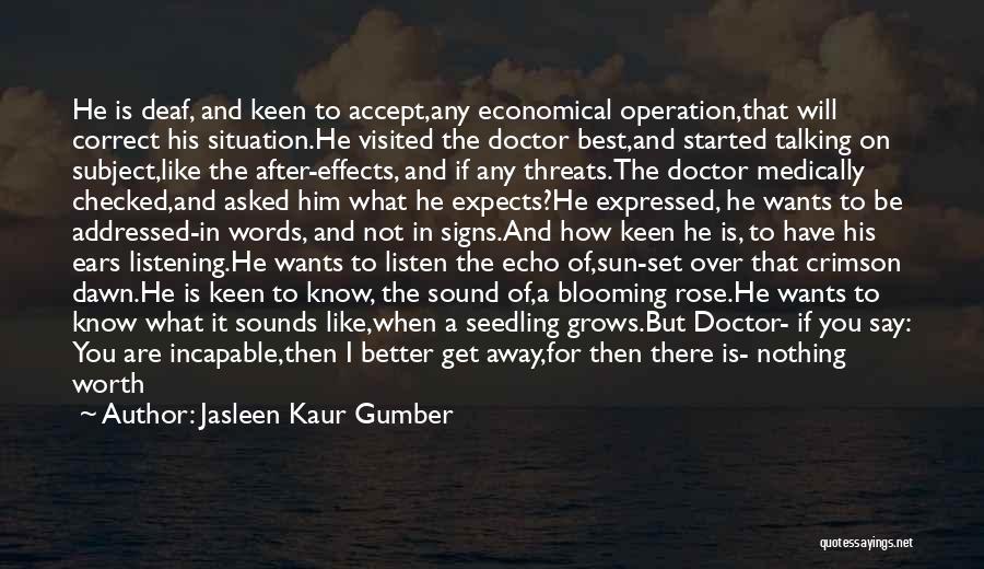 Hearing And Listening Quotes By Jasleen Kaur Gumber
